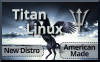 Titan Linux New Distro American Made.png